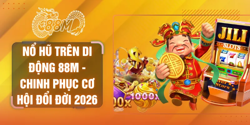 nổ hũ trên di dộng